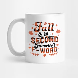 Fall Is My Second Favorite F Word Orange Plaid - Funny Fall Autumn Mug